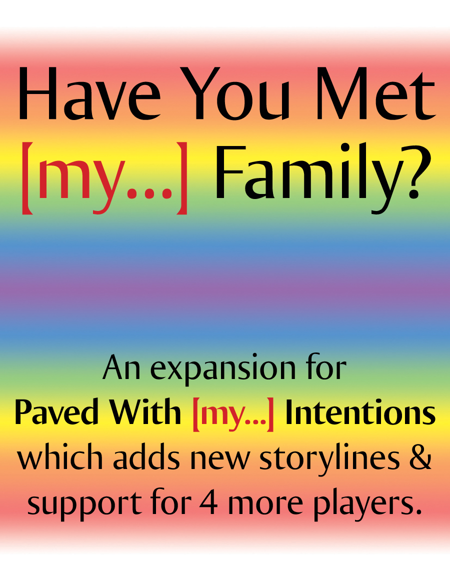 Have You Met [my...] Family, a card game expansion by Teel McClanahan III, from Modern Evil Press